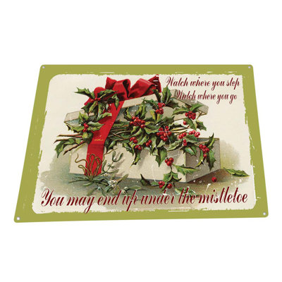 Plaque de Noël «End Up Under The Mistletoe»
