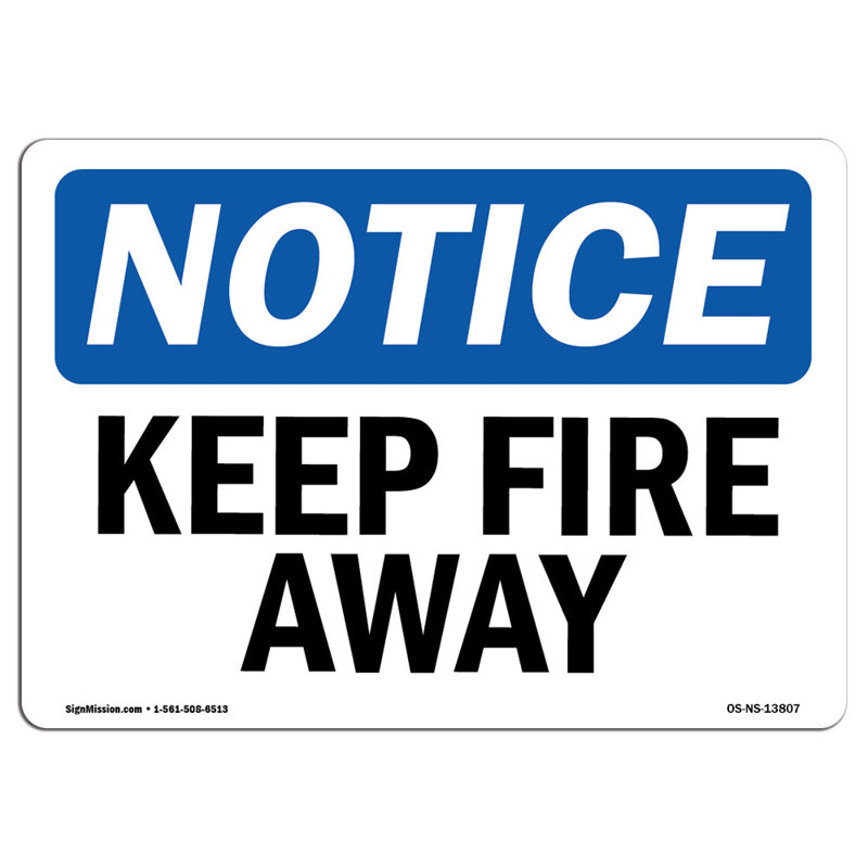 Panneau «Keep Fire Away»