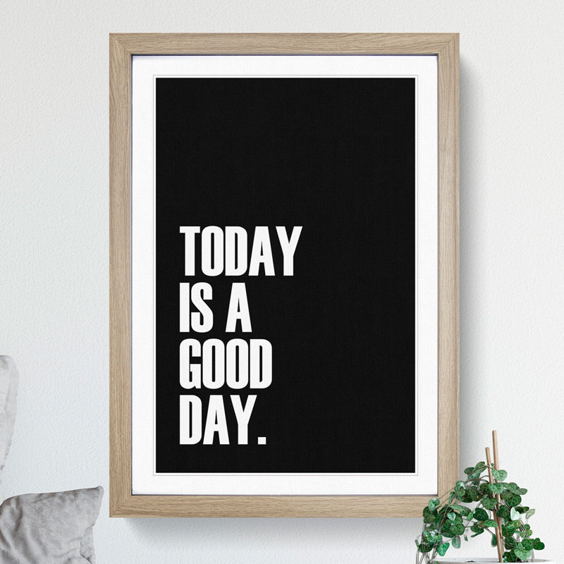 Today Is a Good Day - Picture Frame Typography, 48cm H x 36cm W x 2cm D, Oak