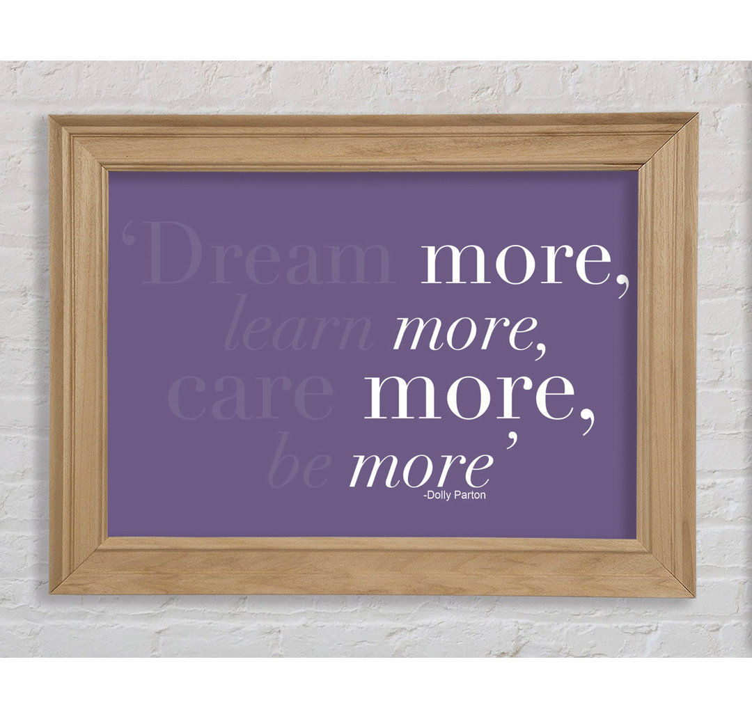 Dolly Parton Dream More Be More Lilac - Einzelner Bilderrahmen Kunstdrucke auf Papier