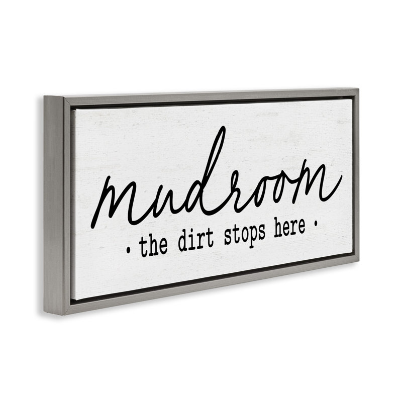 «Dirt Stops Here Mudroom», Cadre flottant gris lustré, H 14 po x l 31 po