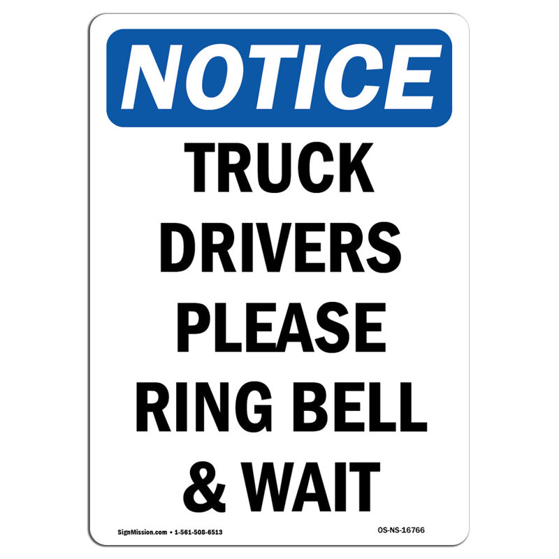 Truck Drivers Please Ring Bell and Wait Sign