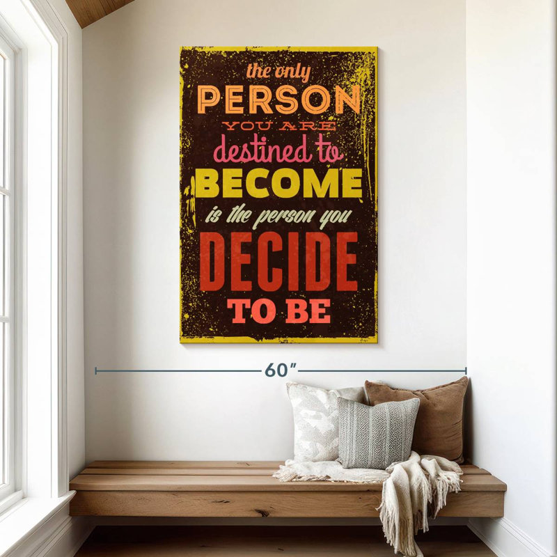 You Decide Your Destiny Citation, H 48 po x l 32 po