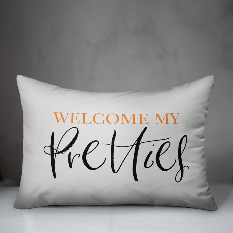  Welcome My Pretties Rectangular Pillow Cover & Insert