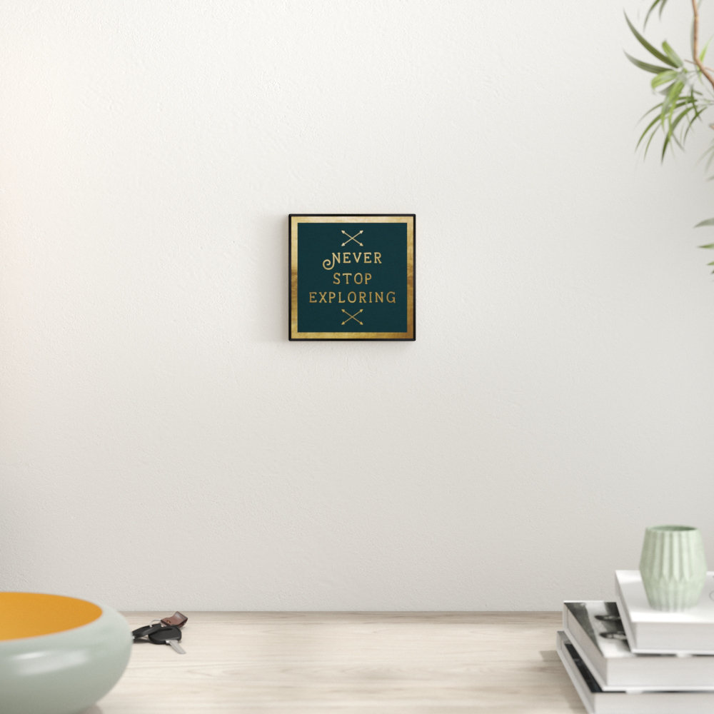 Never Stop Exploring Gold - Typography Print