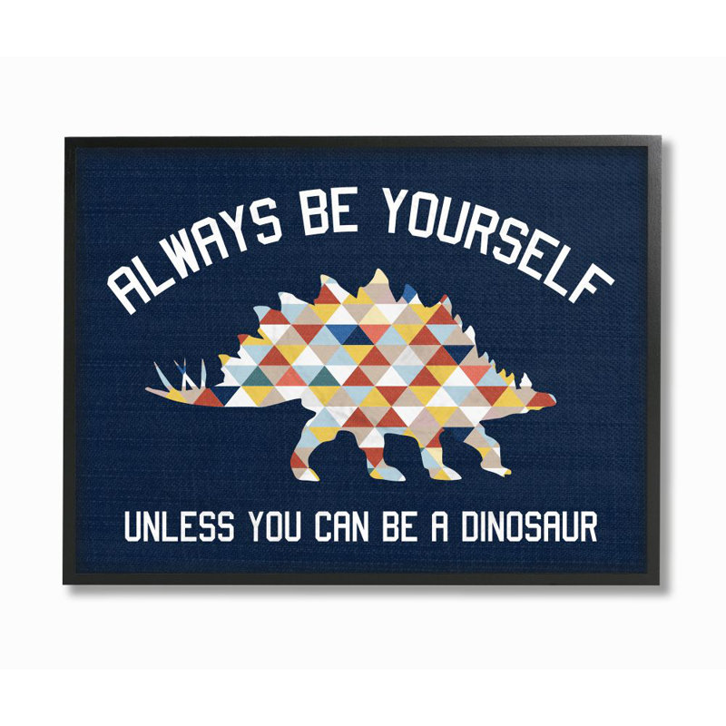 «Ebron Always Be Yourself Dinosaur Kids», art textuel, Giclée encadrée noir minuit, H 11 po x l 14 po x P 1,5 po