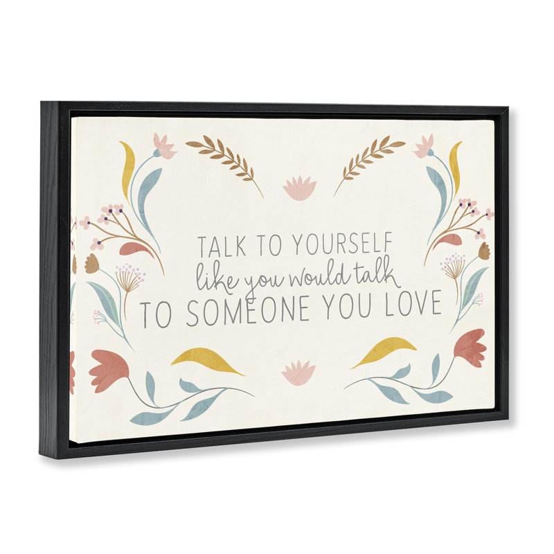 «Floral Self Love Inspirational», toile flottante encadrée par Kim Allen, H 17 po x l 25 po, Cadre flottant noir de jais