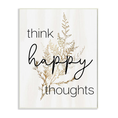 " Think Happy Thoughts " by Daphne Polselli