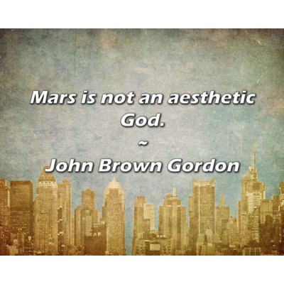 Artsy Quote "Mars is not an aesthetic God." By John Brown Gordon Gallery Wrapped Canvas