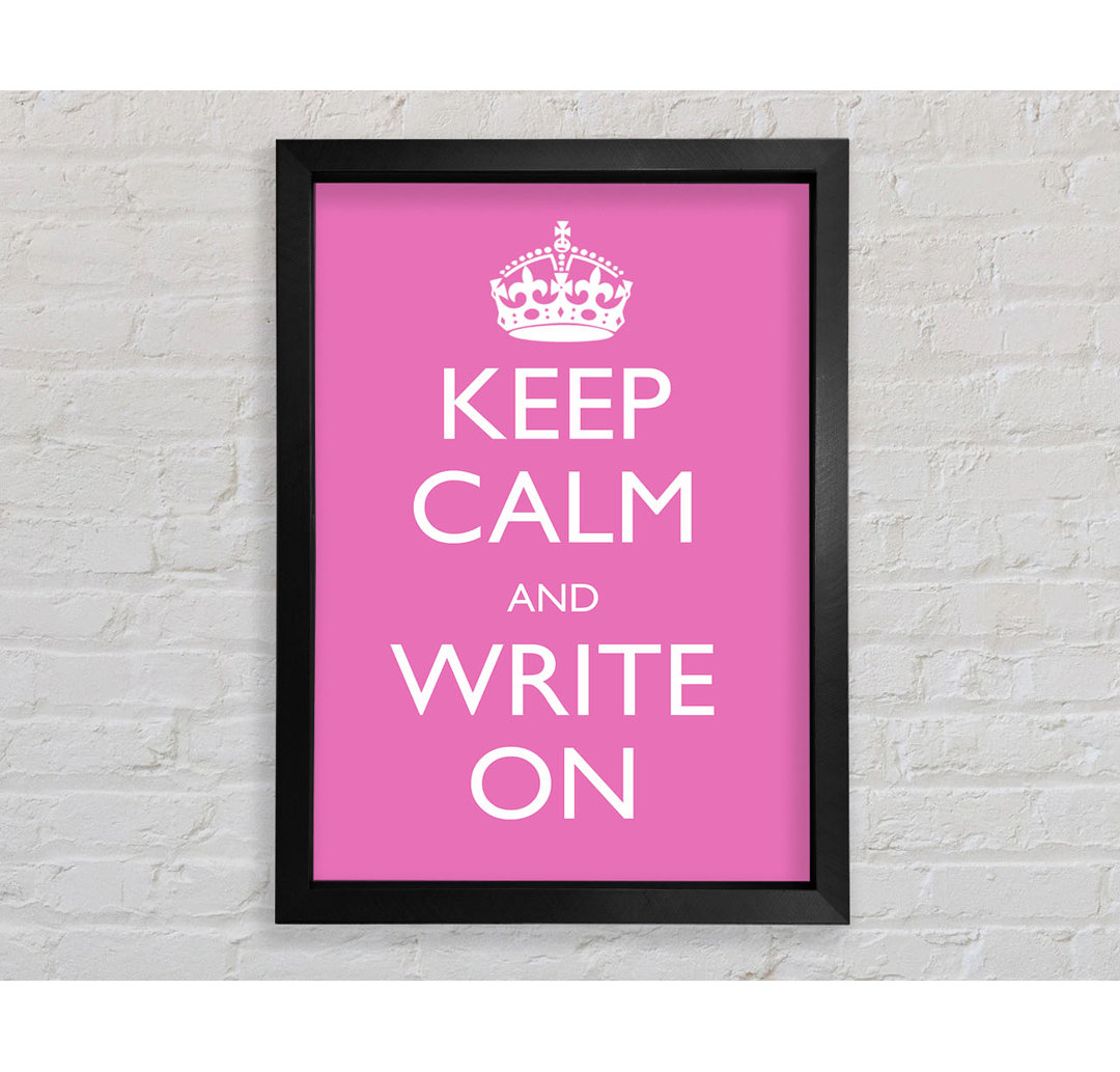 Keep Calm Write On - Drucken