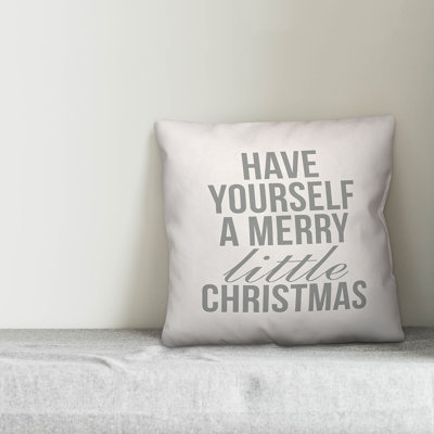  Have Yourself a Merry Little Christmas Throw Pillow