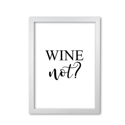 Wine Not? - Print
