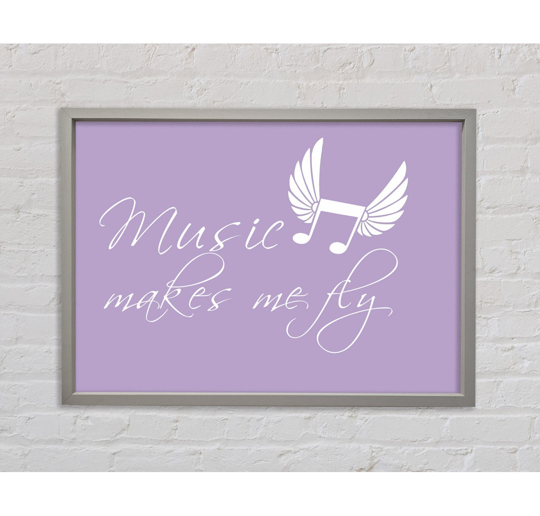 Music Makes Me Fly Lilac - Einzelner Bilderrahmen Typografie auf Leinwand