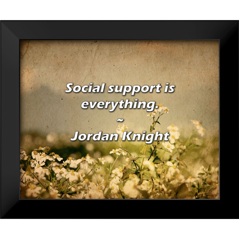 Jordan Knight, citation: Le soutien social est tout.