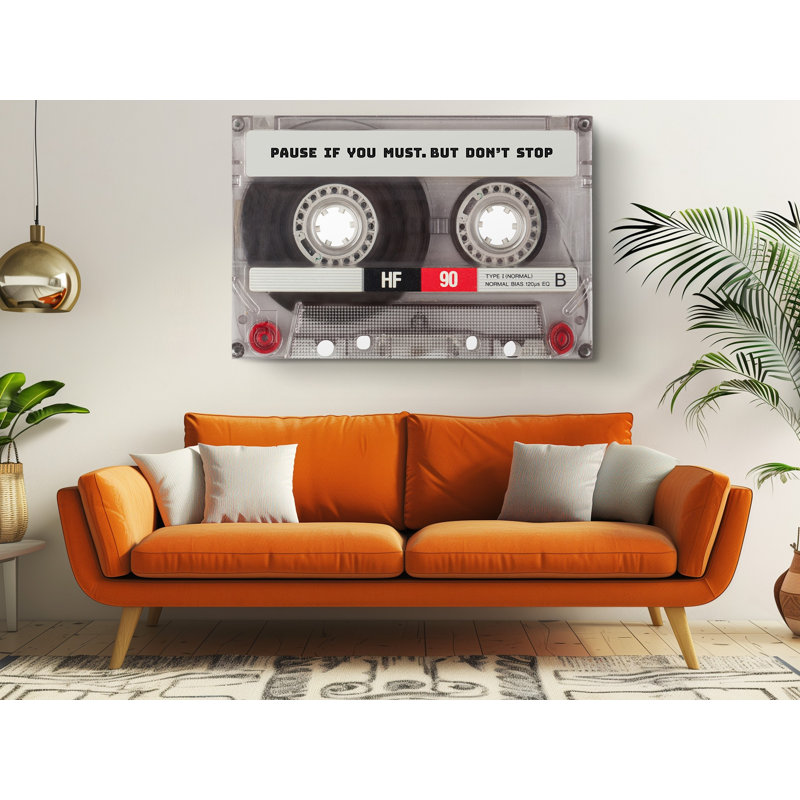 «Pause If You Must But Don't Stop Cassette», reproduction sur toile, H 24 po x l 36 po