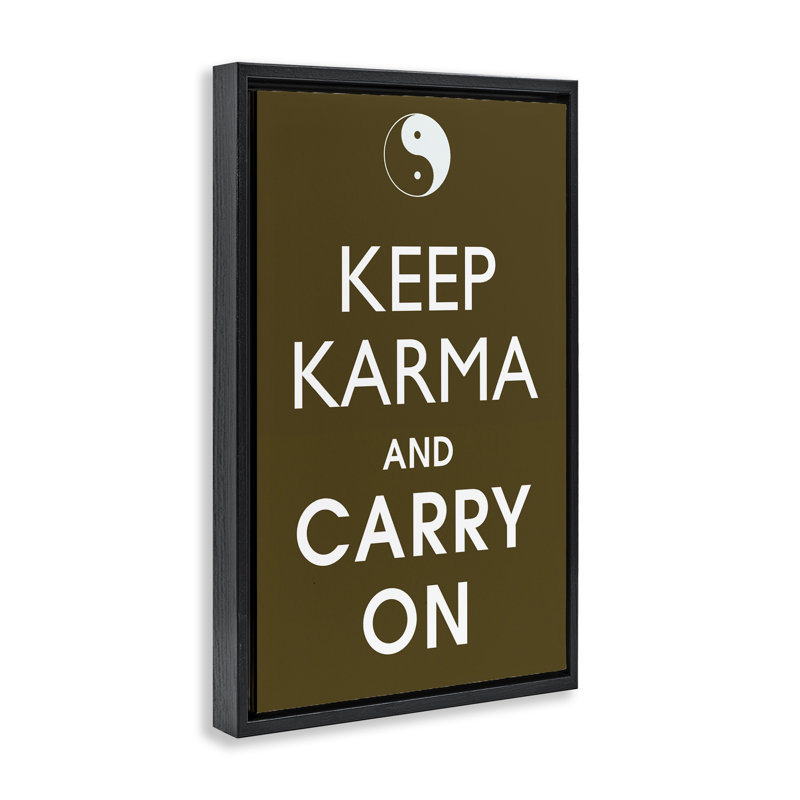 «Keep Karma & Carry On», art mural encadré flottant, design par Marcus Jules, Cadre flottant noir de jais, H 25 po x l 17 po