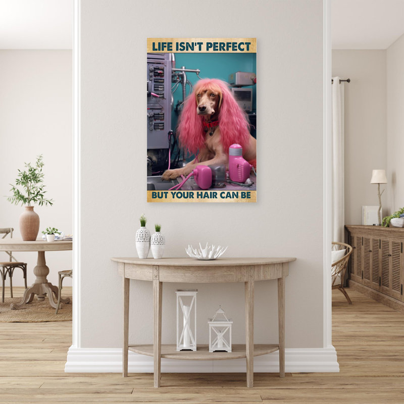 " Life Isnt Perfect But Your Hair Can Be - 1 Piece Rectangle Graphic Art Print On Wrapped Canvas ", L 11 po x H 14 po