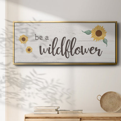 Be a Wildflower - Toile encadrée