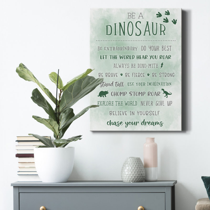 «Be a Dinosaur», reproduction d'art textuel sur toile tendue, H 36 po x l 24 po x P 1,5 po