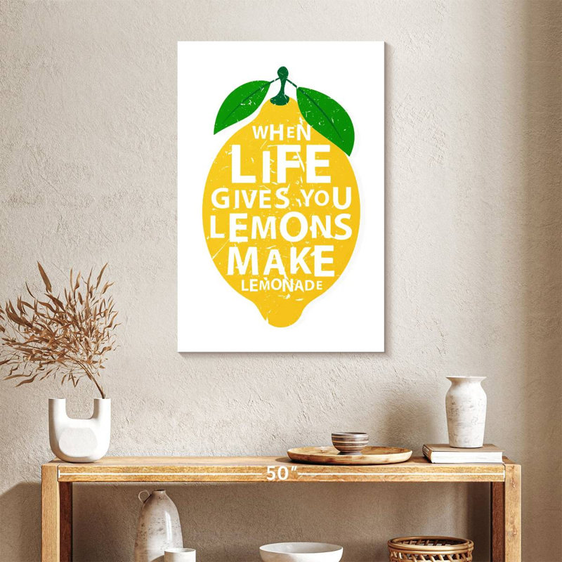 Life Gives You Lemons Quote, 36" H x 24" W