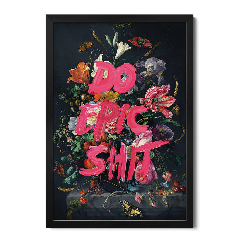 Affiche «Do Epic Shit» par Jonas Loose, H 32 po x l 24 po