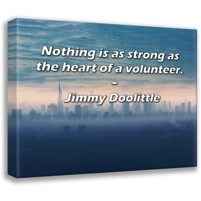 Astoria Grand Gallery Wrapped Canvas By Jimmy Doolittle: "Nothing is as strong as the heart of a volu