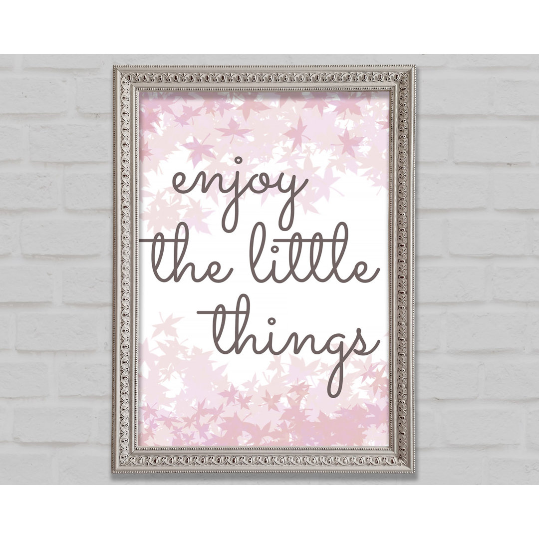 Enjoy The Little Things 5 - Einzelne Bilderrahmen Kunstdrucke