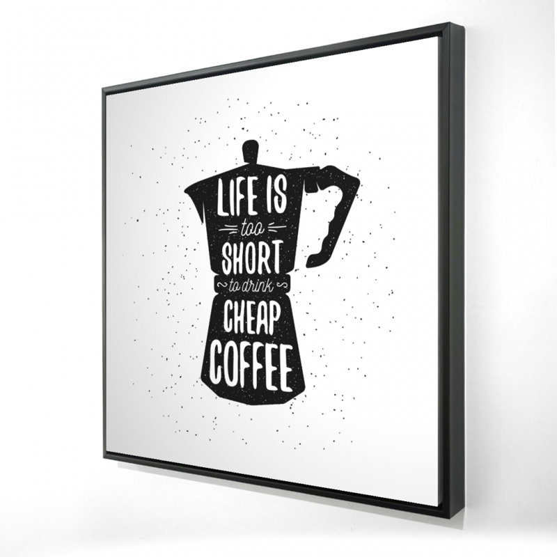 «Life And Coffee» sur toile, H 24 po x l 24 po