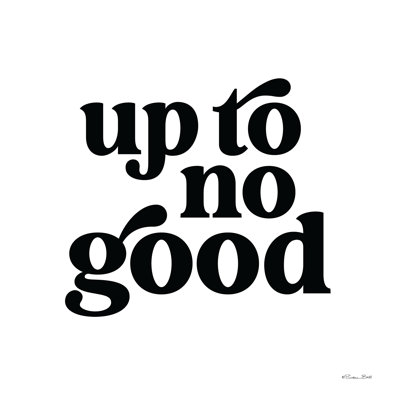 " Up To No Good "