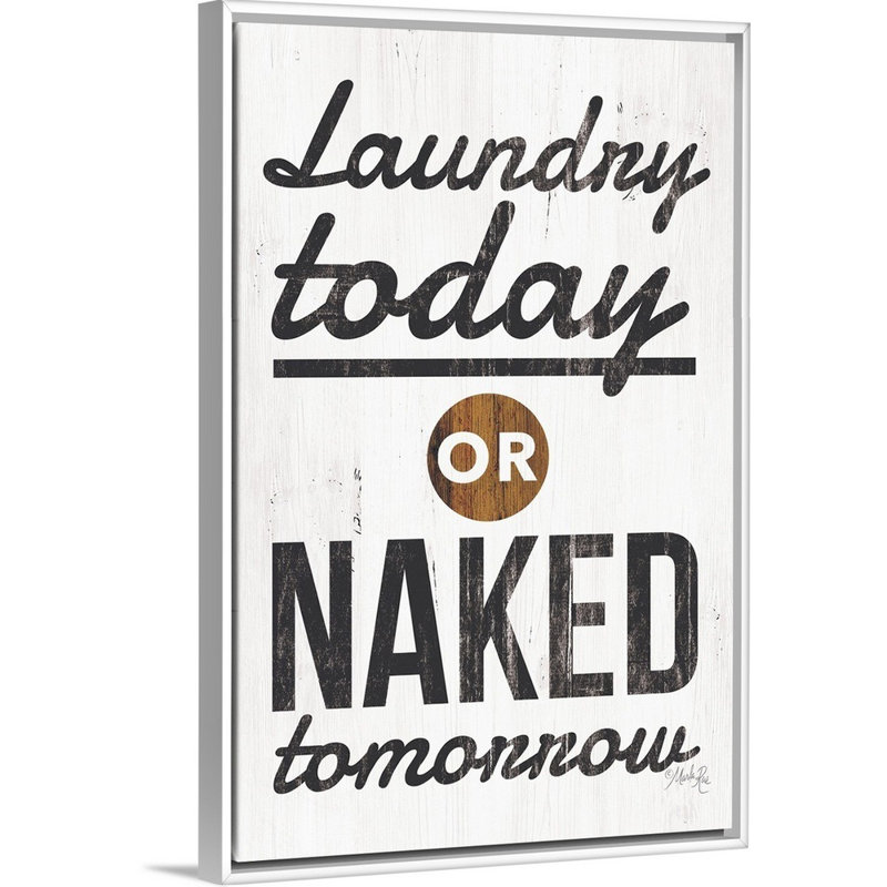 Reproduction d’art textuel sur toile, "Laundry Today" par Marla Rae, H 26 po x l 18 po x P 1,75 po, Cadre blanc