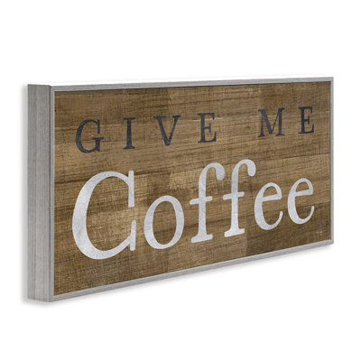 " Rustic Give Me Coffee "