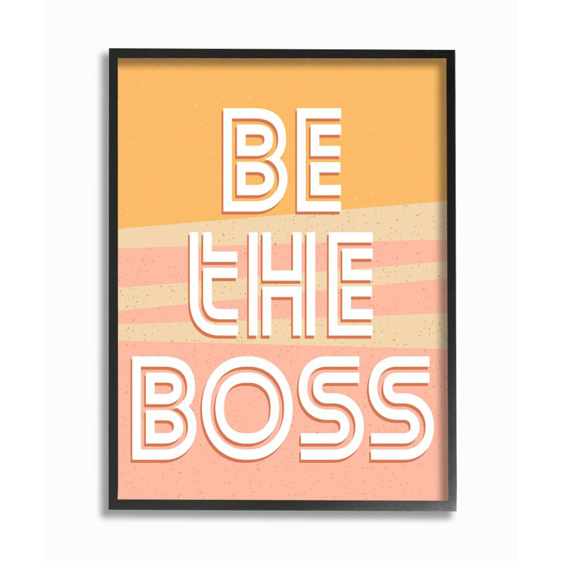 Reproduction d’art textuel « be the boss inspirational positive leadership » par Kim Allen, Giclée encadrée noir minuit