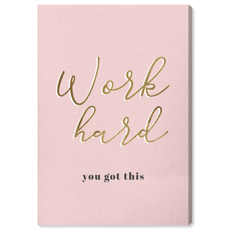 " Motivational Quotes And Sayings Work Hard Blush ", 36" H x 24" W x 0.8" D