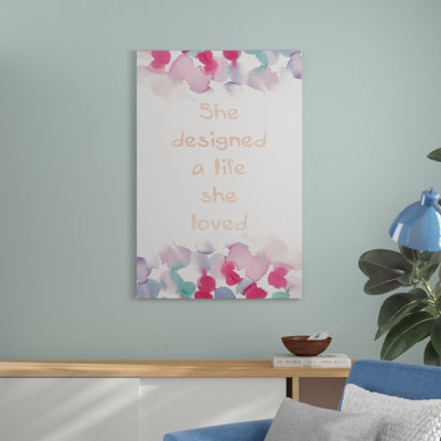 " She Designed a Life She Loved III " Watercolor Print