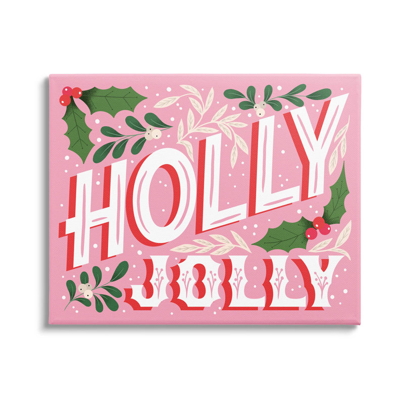 Bold Pink Holly Jolly Phrase by The Saturday Evening Post - Wrapped Canvas Textual Art, 16" H x 20" W x 1.5" D