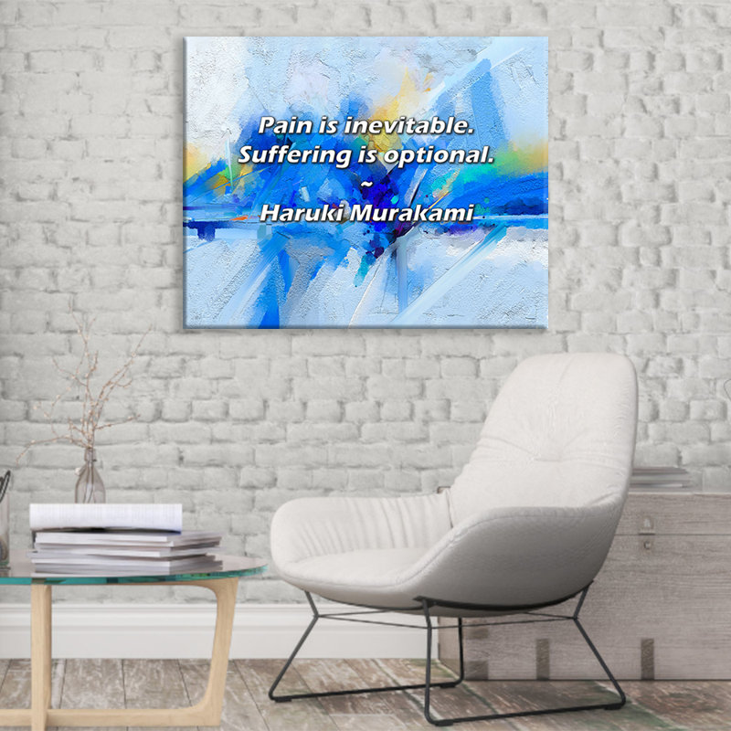 Artsy Quote "Pain is inevitable. Suffering is optional." By Haruki Murakami Gallery Wrapped Canvas