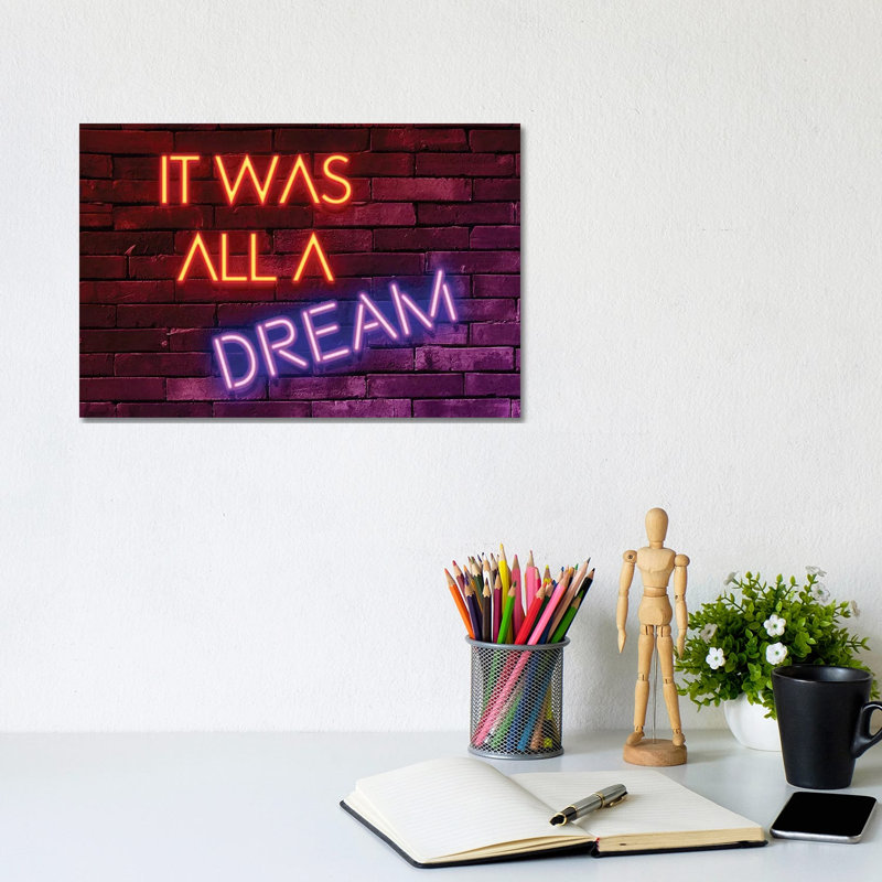 It Was All A Dream 1 Piece Wrapped Canvas Wall Art, 20.32 cm H x 30.48 cm W