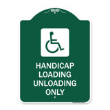 Signmission Designer Series Sign - Handicap Loading Unloading Only (With Handicap Symbol) | Green & White 18" X 24" Heavy-Gauge Aluminum Architectural Sign | Protect Your Business | Made In The USA