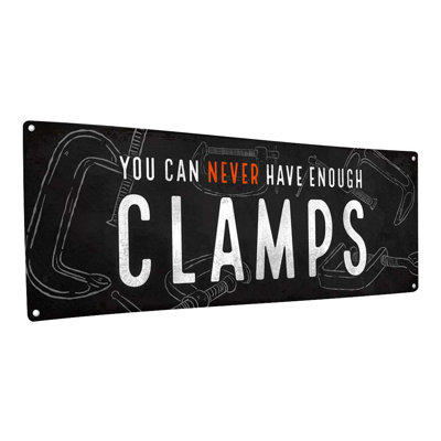 «Never Enough Clamps Metal Sign» sur métal