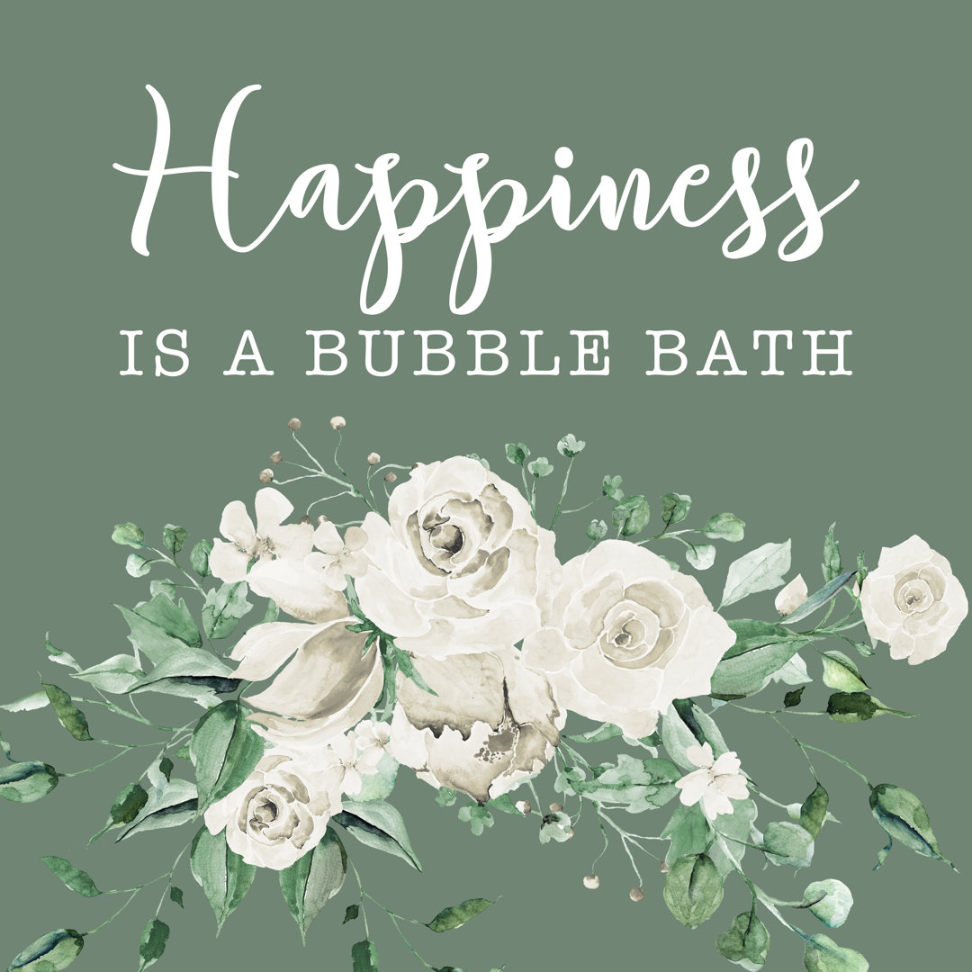 Leinwandbild Happiness Is A Bubble Bath