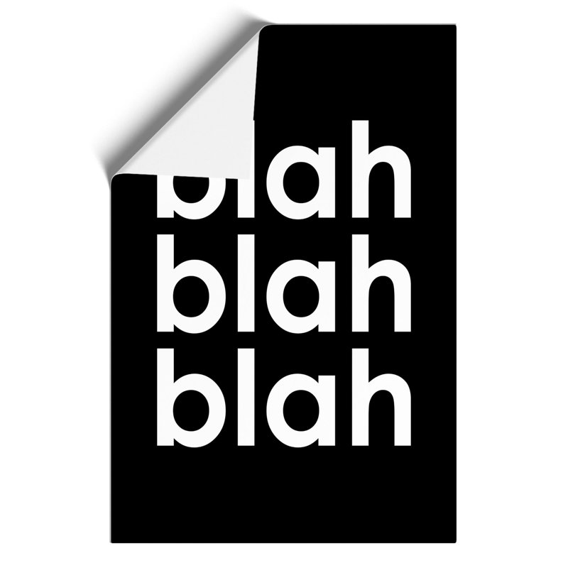 Blah Blah Blah - No Frame Print, 84cm H x 59cm W x 0.1cm D