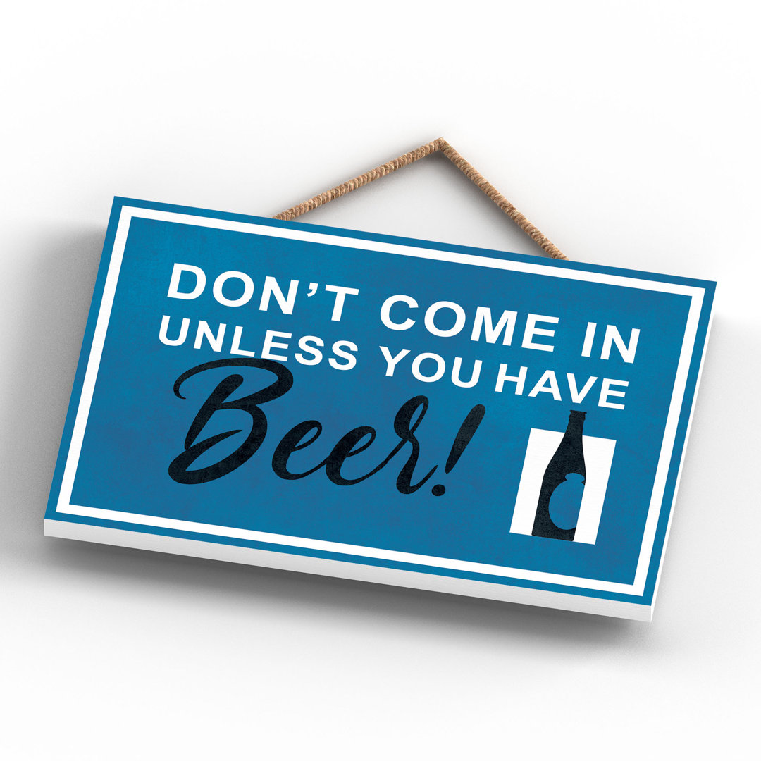DON't UNLESS HAVE BEER 120X185