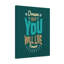 You Will Live Forever 1 Piece Wrapped Canvas Wall Art