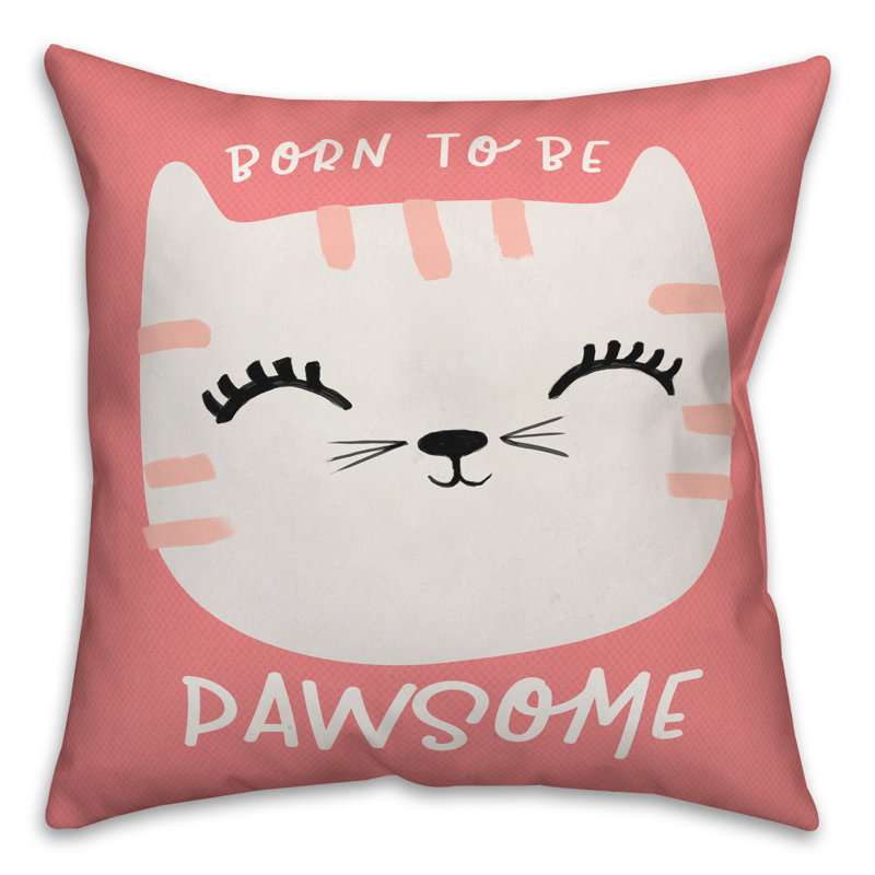  Coussin Born to Be Pawsome, 16 po x 1 po, Rose