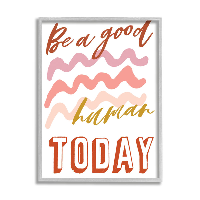 «Be a Good Humain Expression» - art textuel, Estampe numérique Farmhouse, H 30 po x l 24 po x l 1,5 po