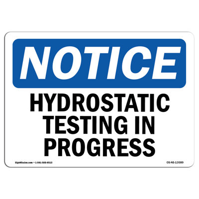 Osha Notice - Hydrostatic Testing in Progress Sign