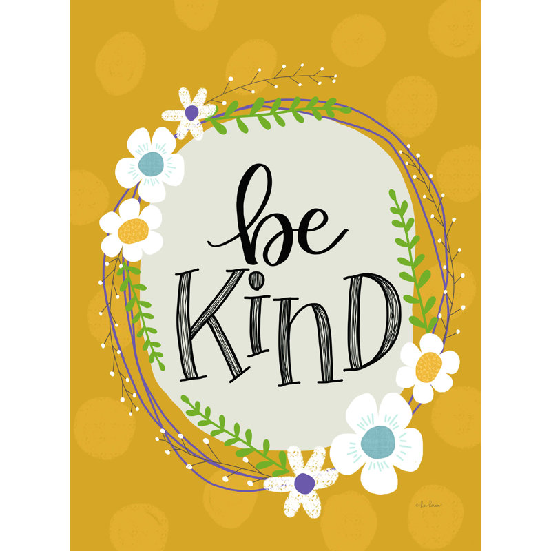 «Be Kind», art textuel sur toile tendue, H 16 po x l 12 po