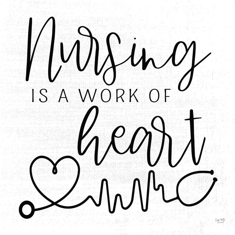 «Nursing A Work Of Heart» par Lux + Me Designs - Art textuel, H 36 po x l 36 po, No, Cadre simple blanc