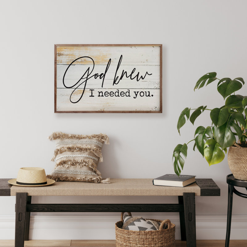 God Knew I Needed You - blanc délavé, L 16 po x H 10 po