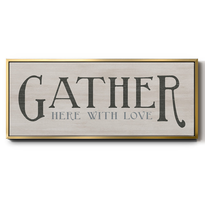 Gather With Love- Framed Canvas, 24" H x 60" W